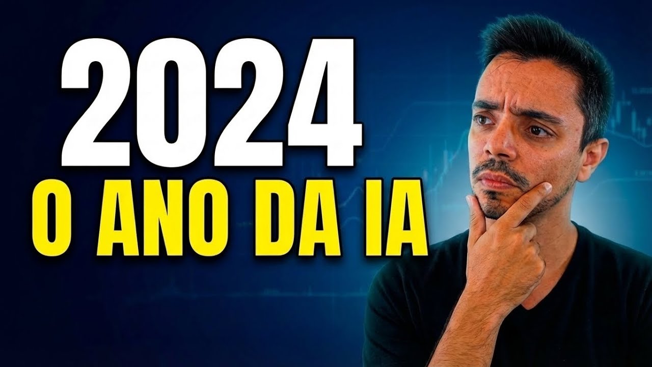 2024: O Ano Que Mudou a História da INTELIGÊNCIA ARTIFICIAL