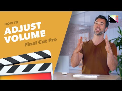 How to Adjust Volume in Final Cut Pro X
