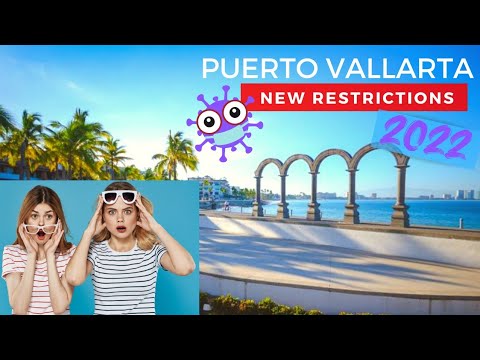 5 Tips- Puerto Vallarta Open for Travel 2022