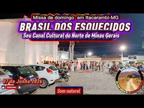 UM DOMINGO DE MISSA EM ITACARAMBI-MG+BRAZIL ##reportagens
