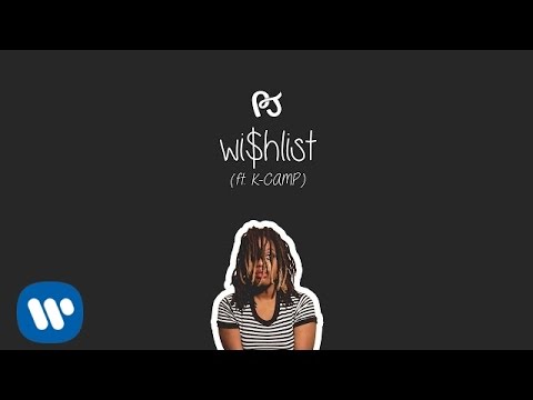 PJ - Wishlist ft. K Camp [Audio]