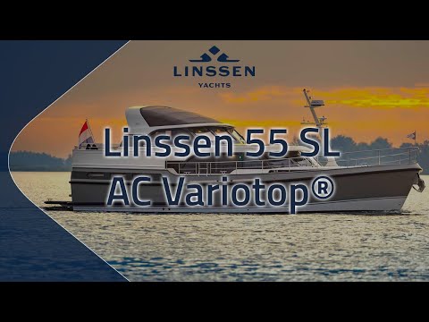 Linssen 55 SL AC Variotop® review