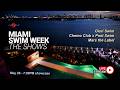 May 28th 7 00PM Showcase Live From Miami Swim Oisri Swim Chemo Club X Post Swim Mars The Label