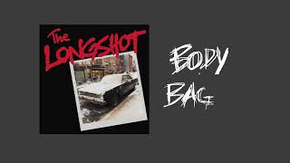 The Longshot - Body Bag