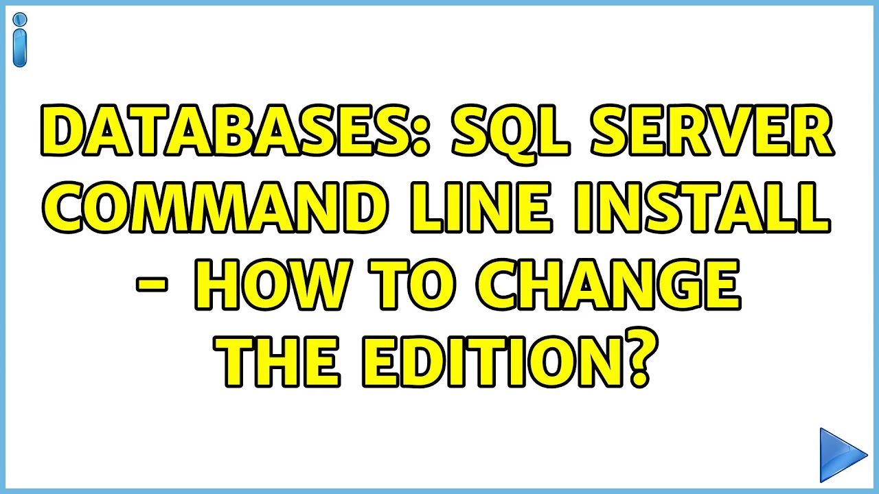 Databases: SQL Server Command Line Install - How to change the edition?