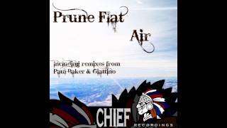 Prune Flat - Air - Original Mix [Chief Recordings]