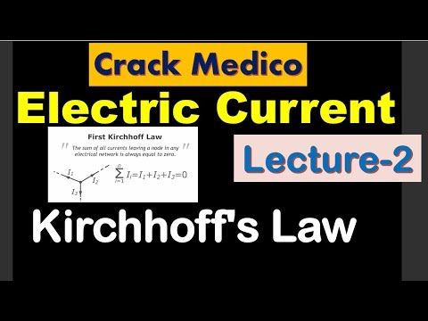 Electric Current|Lecture2|Kirchhoff's Law|For NEET-19|By-Crack Medico Video