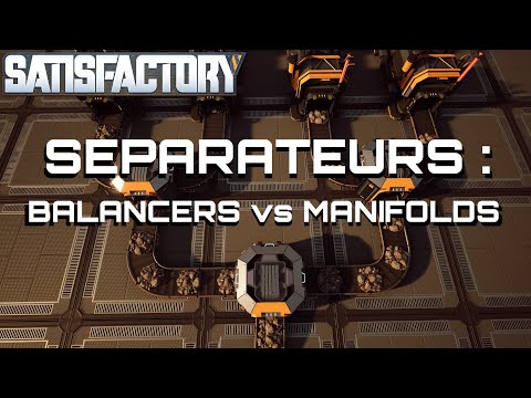 Balancer vs Manifold - Guide Satisfactory FR