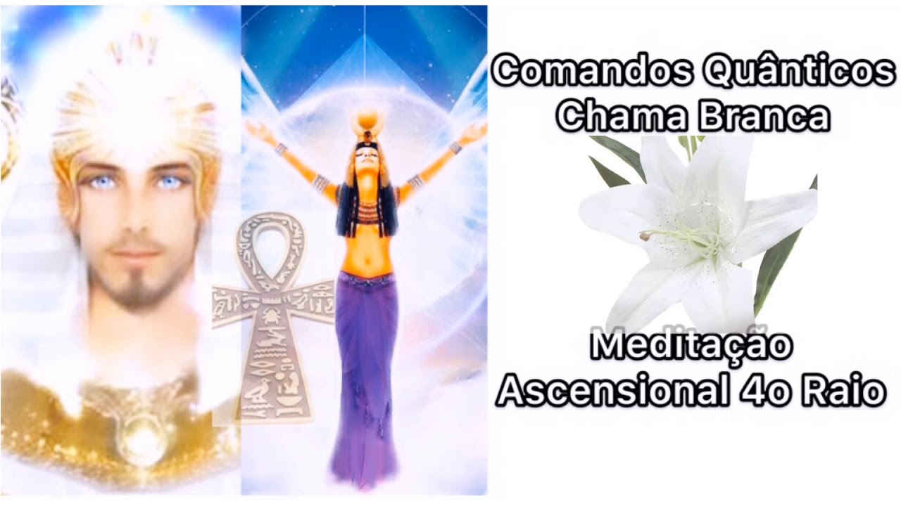 Meditação Ascensional 4o Raio| Comandos Quânticos Chama Branca