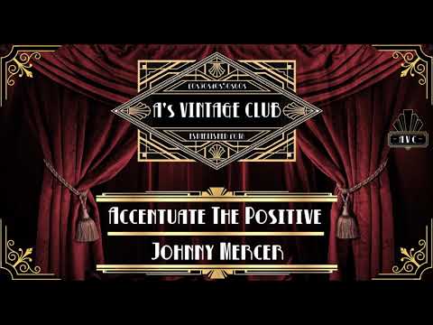 Johnny Mercer - Accentuate The Positive