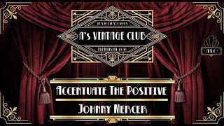 Johnny Mercer - Accentuate The Positive