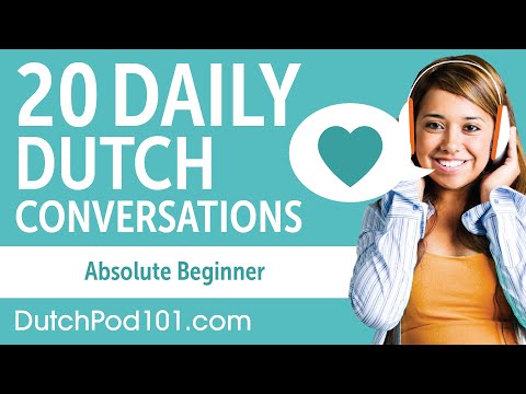 20 Daily Dutch Conversations - Dutch Practice for Absolute Beginners