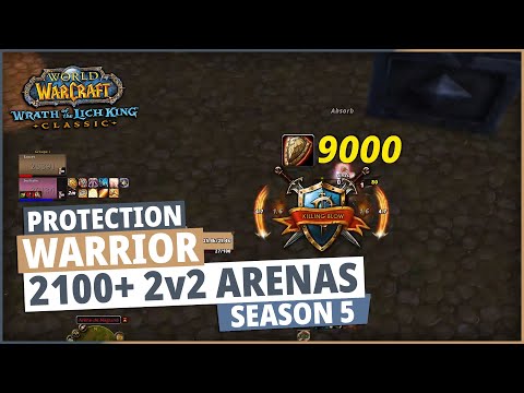WoW wotlk PvP - 2v2 Arena 2100+ rating - Season 5 : Prot Warrior / Ret Paladin
