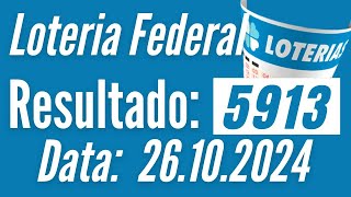 ⚡ LOTERIA FEDERAL DE HOJE, Resultado da Federal de hoje, RESULTADO DA FEDERAL 5913 DE HOJE,