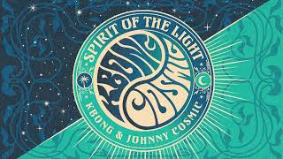 Download lagu KBong & Johnny Cosmic - Spirit Of The Light (FULL ALBUM) mp3