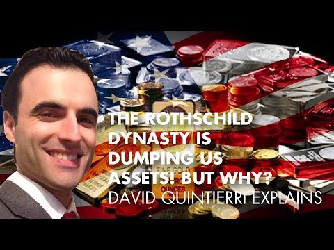 The Rothschild Dynasty Is Dumping US Assets! But Why? David Quintierri Explains