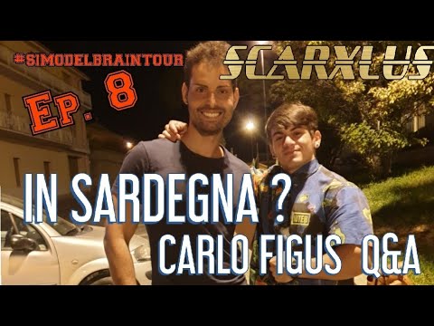 IN SARDEGNA ?CARLO FIGUS " SCARXLUS " #SIMODELBRAINTOUR Ep. 8