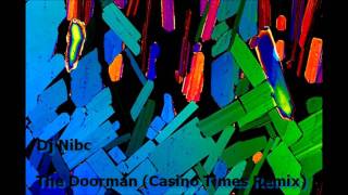 Dj Nibc - The Doorman (Casino Times Remix)
