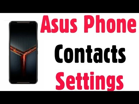 Asus Phone Contacts Settings || in Rog Phone 2