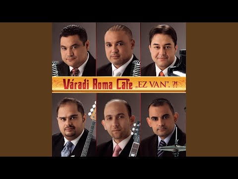 A Döntés A Kezünkben Van - Váradi Roma Café
