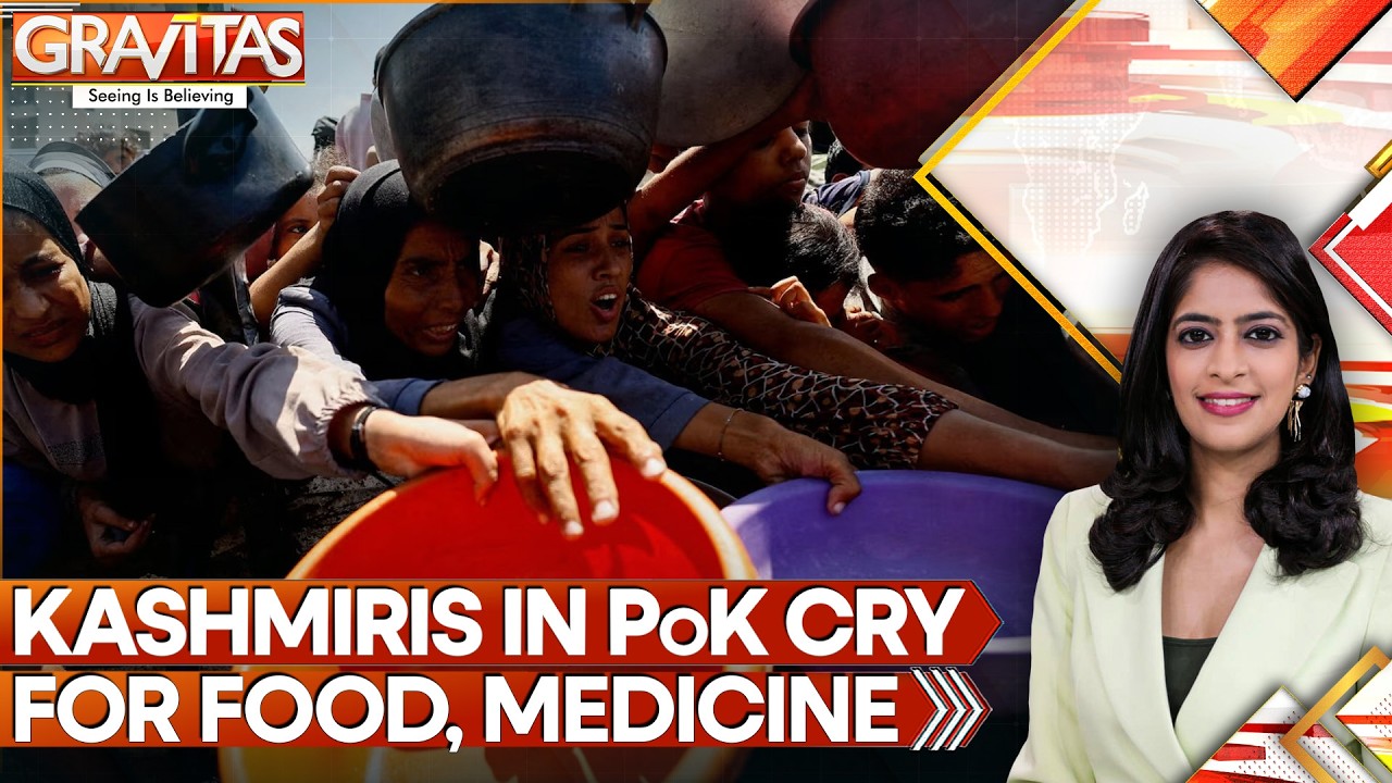 Pok Kashmiris Cry for Food, Medicine as Munir Imposes Blockade to Punish Protests | GRAVITAS