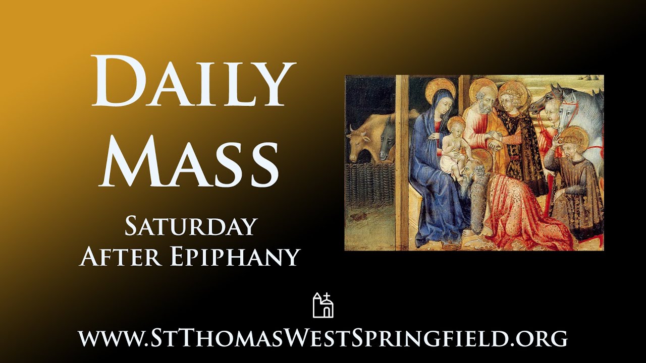 Daily Mass Saturday, January 11, 2025