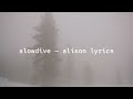 slowdive — alison lyrics
