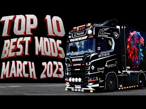 ETS2 1.46 TOP 10 BEST MODS MARCH 2023