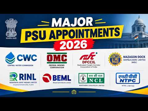 PSU Executive Updates: Rabindra Agarwal (CWC), Sudhanshu Samal (OMC) & N. Franklin Jayakumar (NCL)