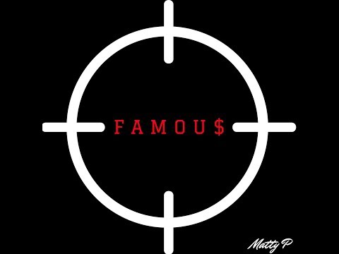 Matty P - Famous (Single)