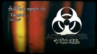ACID FEVER REPRESS 03 - Tranceplant - 