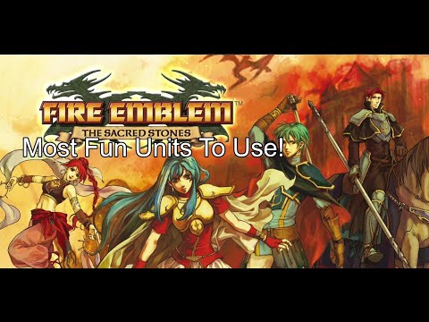 Top 5 Most Fun Units to Use in Fire Emblem the Sacred Stones