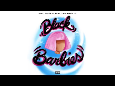 Nicki Minaj, Mike WiLL Made-It - Black Barbies (Audio)