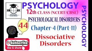 #Psychology||#12th||#Psychological Disorders||#Dissociative Disorders||#Chap 4||#Part 11