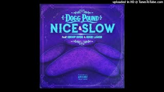 Tha Dogg Pound - Nice &amp; Slow (Feat. Shon Lawon &amp; Snoop Dogg)