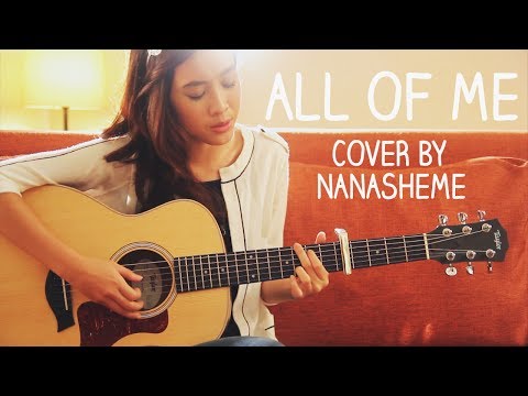 All of Me - John Legend (Cover By NanaSheme)