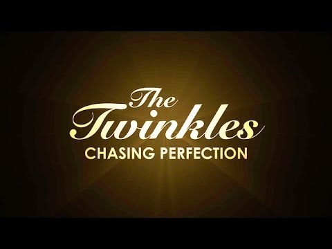 The Twinkles: Chasing Perfection