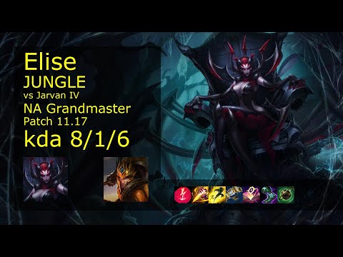 Elise vs Jarvan IV Jungle - NA Grandmaster 8/1/6 Patch 11.17 Gameplay