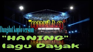Download lagu HANING NOFI MENTAYA (lagu dayak) | OM ADELLA | all artist mp3