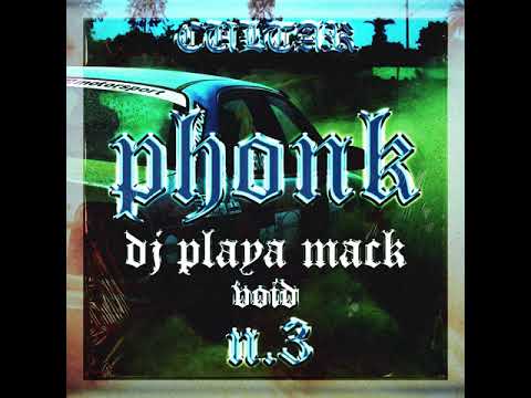[PHONK] DJ PLAYA MACK - Void (feat. SLAAP MUUR)