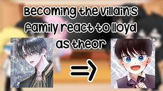 Becoming the villain's family react to lloyd as theor 💗how to hide the emperor's child💗