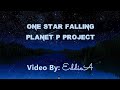 One Star Falling · Planet P Project   Video