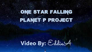 One Star Falling · Planet P Project   Video