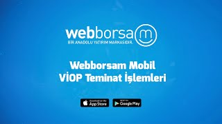 Webborsam Mobil VİOP Teminat İşlemleri