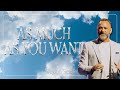 As Much As You Want Pneuma Pastor Waylon Sears