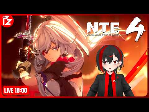 [LIVE] NTE #4 | หนี้ที่ทวง...คือความแค้นใช่มั้ย