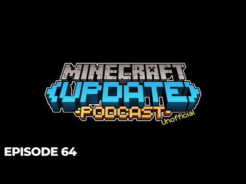 The Minecraft Update: Episode 64 - A Full Stack of Episodes
