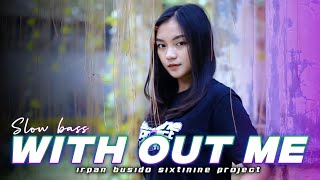 Download lagu Dj with out me slow bass horeg - Irpan busido 69 project mp3 Download lagu Dj with out me slow bass horeg - Irpan busido 69 project mp3