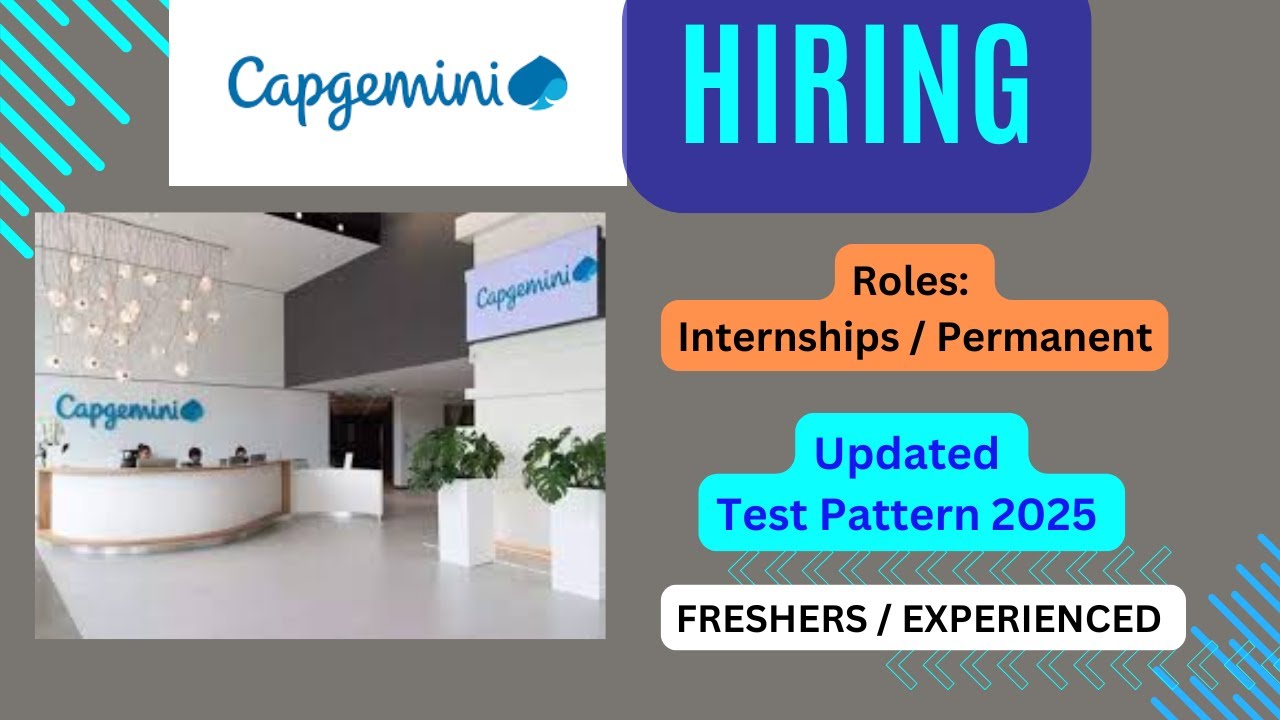 Capgemini Recruitment: Hiring Process and 2025 Test Pattern For Freshers Explained