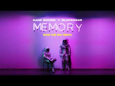 Kane Brown, blackbear - Memory (Said The Sky Remix)